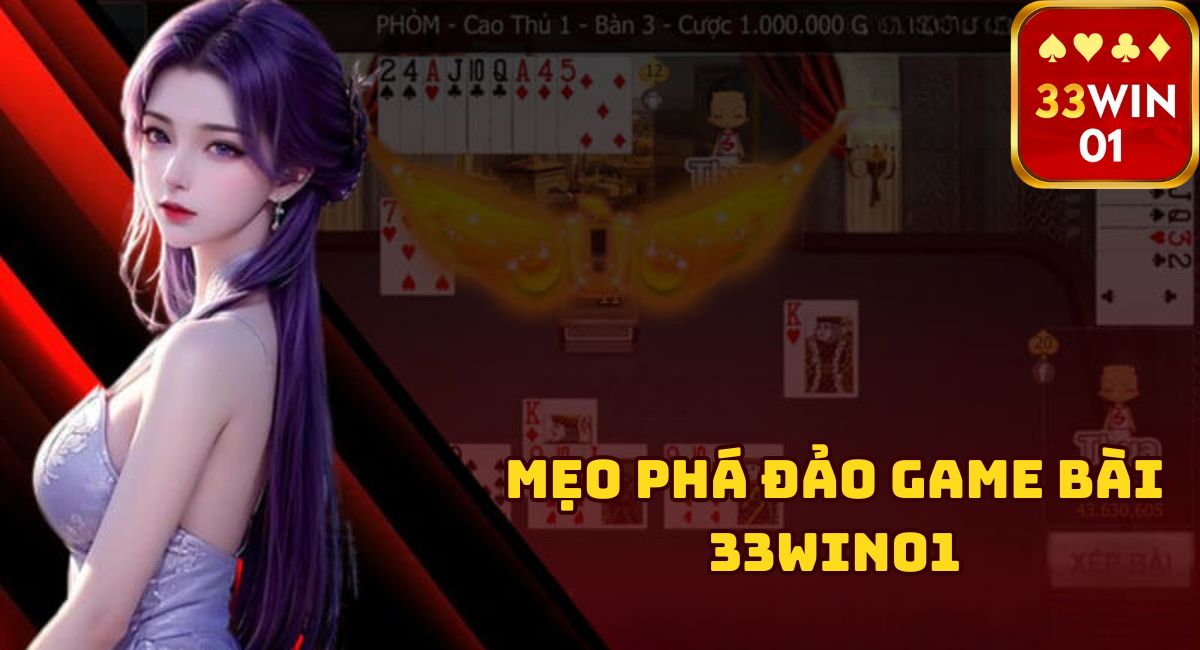 mẹo phá đảo game bài 33win01